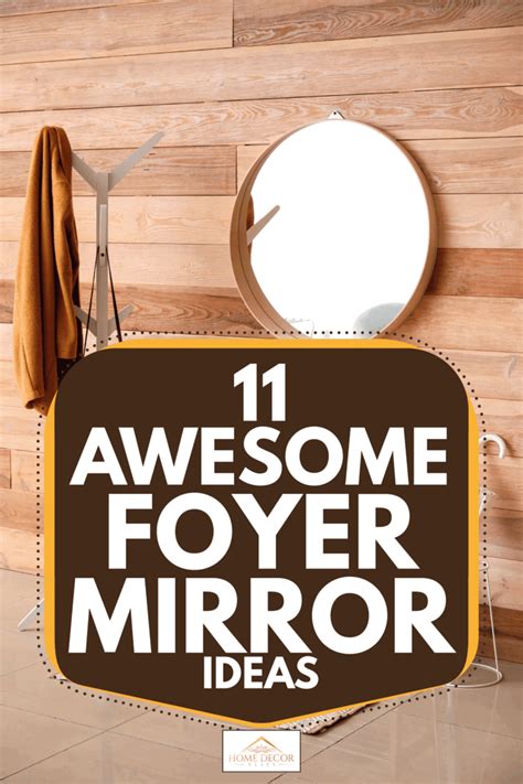 Awesome Foyer Mirror Ideas