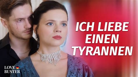 Ich Verliebte Mich In Einen Tyrannen Lovebusterdeutsch Youtube