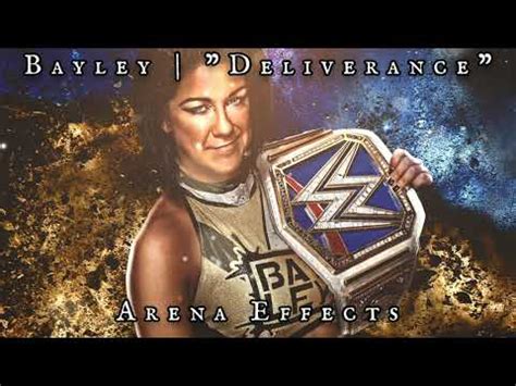 Wwe Bayley Theme Arena Effects Deliverance Youtube Music