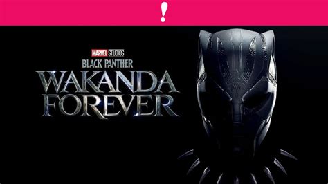 OMG Black Panther Wakanda Forever Ya Tiene Fecha De Estreno En