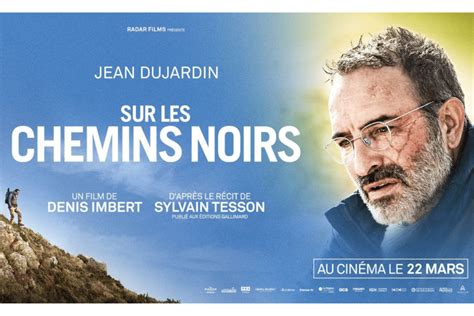 Jean Dujardin Incarne Sylvain Tesson Dans Le Film Sur Les Chemins