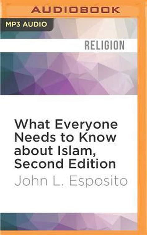 What Everyone Needs To Know About Islam Second Edition By John L