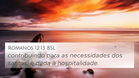 Romanos 12 13 BSL 4K Wallpaper Contribuindo Para As Necessidades Dos