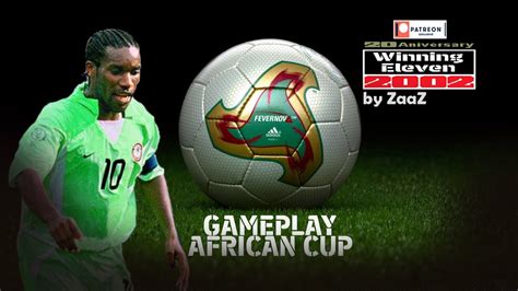 Winning Eleven 2002 20 Aniversary Edition By ZaaZ CAF W Nigeria