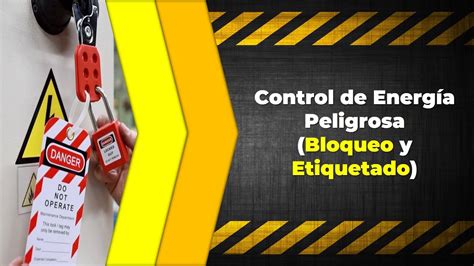 Bloqueo y Etiquetado Control de Energía Peligrosa YouTube