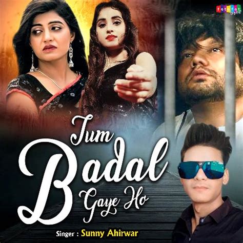 Tum Badal Gaye Ho Songs Download Free Online Songs Jiosaavn