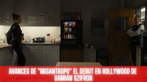 Primer TRAILER De MISANTROPO El Debut De DAMIAN SZIFRON YouTube