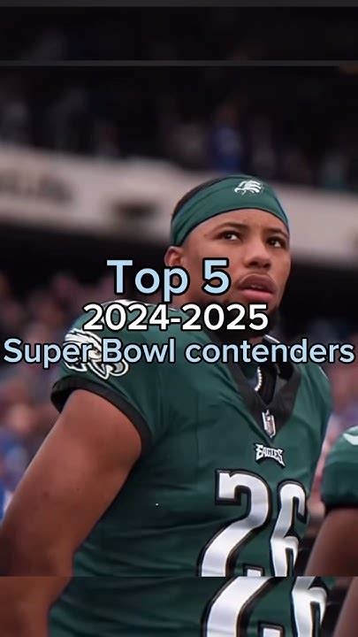 Top 5 2024 2025 Super Bowl Contenders Youtube