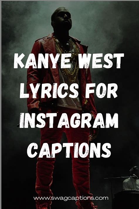 Discover The Perfect Kanye West Lyrics To Level Up Your Instagram Game