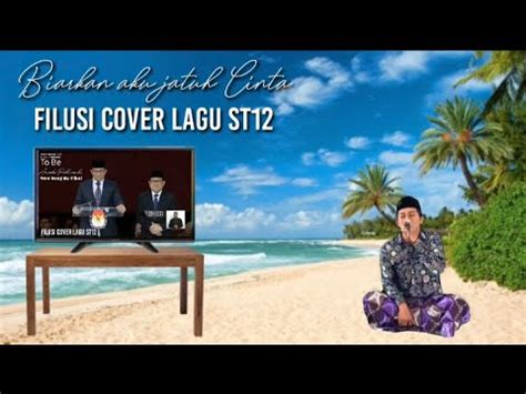 Lagu Amin Terbaru Dari Filusi Cover Lagu St Biarkan Aku Jatuh Cinta