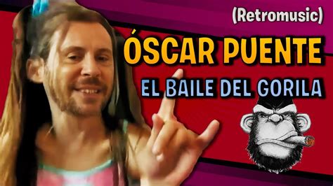 Scar Puente En El Baile Del Gorila Canci N Parodia Youtube