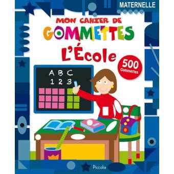 Mon cahier de gommettes je rentre à l école broché Collectif