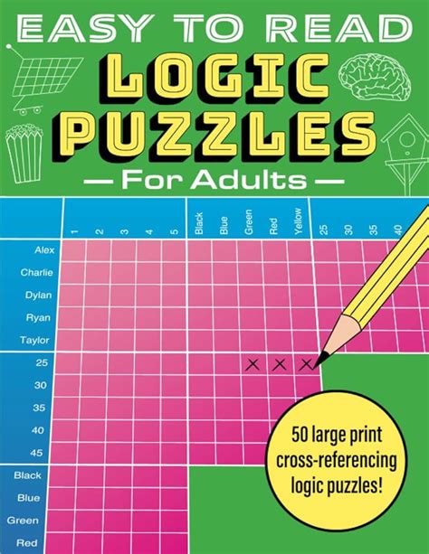 Easy To Read Logic Puzzles For Adults 50 Large Print Cross Referencing