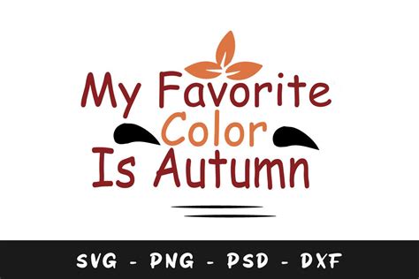 My Favorite Color Autumn Svg Graphic By Fati Design Creative Fabrica