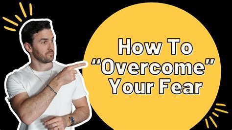 How To Overcome Your Fears YouTube