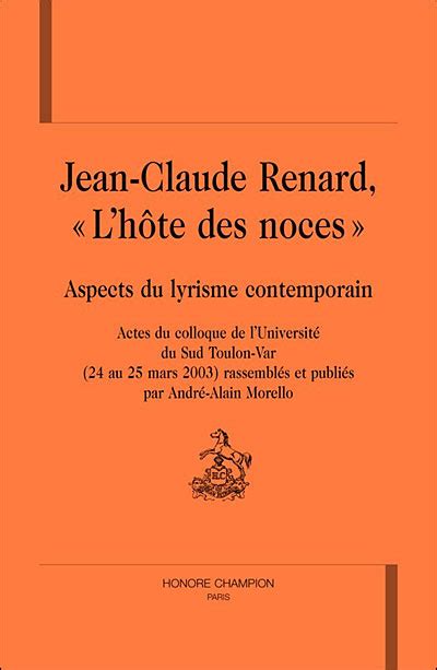 Jean Claude Renard l hôte des noces Aspects du lyrisme contemporain