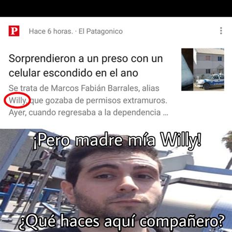 Este Willy Es Todo Un Loquillo Meme Subido Por Chikuchis2 Memedroid