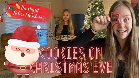 Types Of Christmas Cookies And Making Sugar Cookies On Christmas Eve