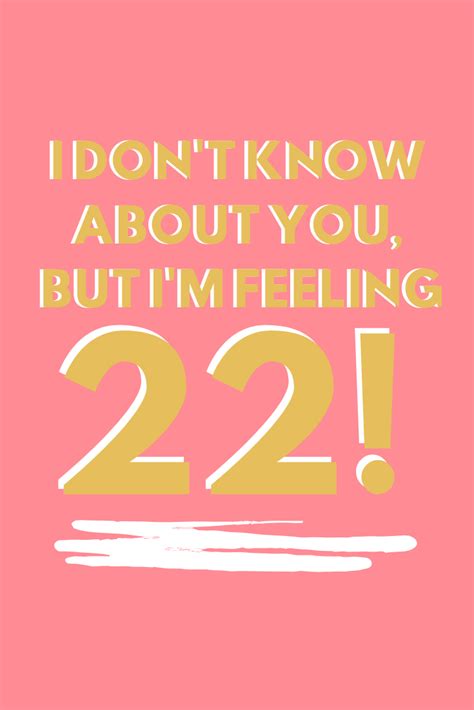 22nd Birthday Quotes To Celebrate With Cheer Darling Quote