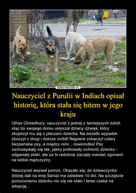 Nauczyciel Z Purulii W Indiach Opisa Histori Kt Ra Sta A Si Hitem W