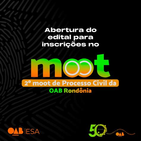 Edital para Inscrições no 2º Moot de Processo Civil da OAB Rondônia