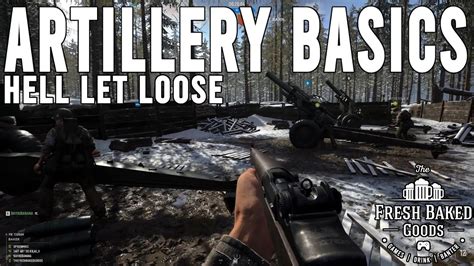 How To Use Artillery Hell Let Loose Youtube