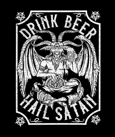 Drink Beer Hail Satan I Satanic Baphomet I Pentagram Occult design Digital Art by Bi Nutz - Fine ...