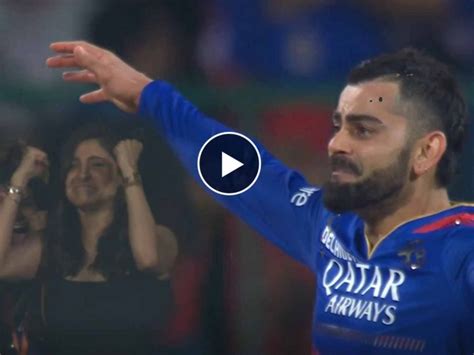 Virat Kohli Anushka Sharma Get Emotional As Rcb Beats Csk To Qualify