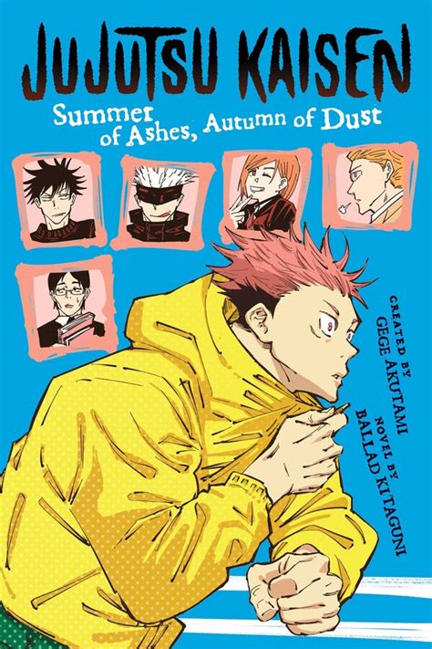 Jujutsu Kaisen Summer Of Ashes Autumn Of Dust Book By Ballad Kitaguni Gege Akutami