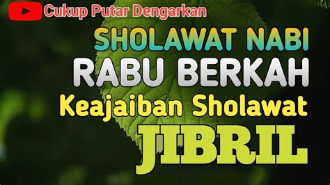 Sholawat Jibril Penarik Rezeki Paling Mustajab Rabu Pagi Hari Sholawat