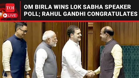 LIVE Om Birla Wins Rare Lok Sabha Speaker Election Second Term For