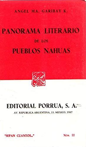 Panorama Literario De Los Pueblos Nahuas Angel Ma