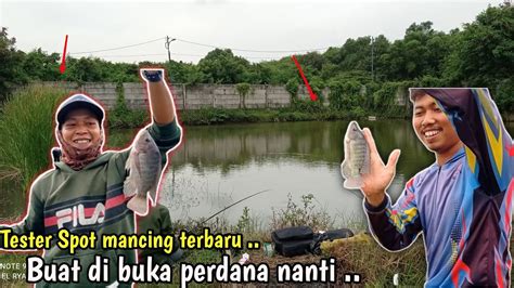 Senang Gakaruan Tester Mancing Nila Di Spot Terbaru Buat Di Buka