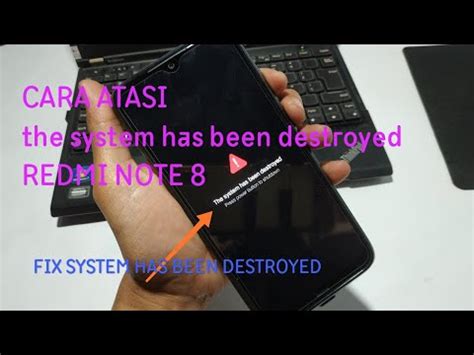 Cara Mengatasi The System Has Been Destroyed Xiaomi Redmi Note 8 YouTube