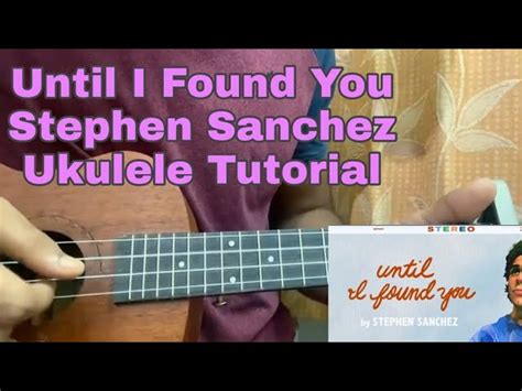 Stephen Sanchez Until I Found You Ukulele Tutorial Main Riff Chords Chords Chordify