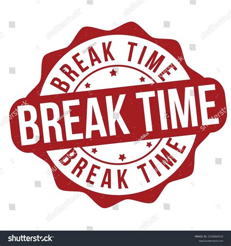 Break Time Sign Stamp On White Stock Vector (Royalty Free) 2128469522