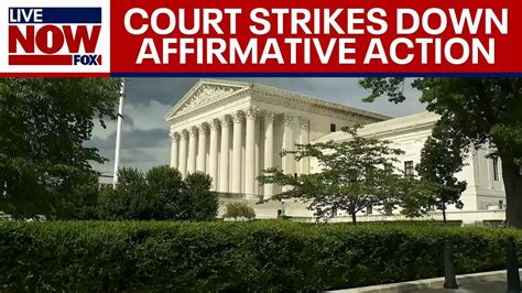 Affirmative Action Supreme Court Strikes Down In College Admissions