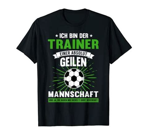 Fussball Trainer Lustiges Fussballclub Coach Geschenk T Shirt