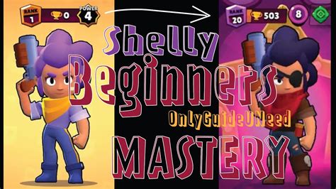 Brawl Stars Beginner S Guide To Mastering Shelly By Brawlerks