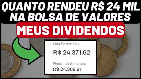 QUANTO RENDEU R 24 MIL REAIS NA BOLSA DE VALORES EM 3 ANOS INVESTINDO