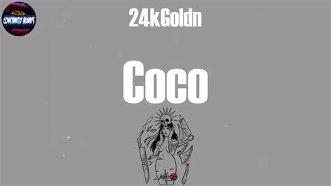 24kgoldn Coco Lyrics Youtube