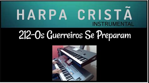 Os Guerreiros Se Preparam Harpa Cristã 212 Instrumental YouTube