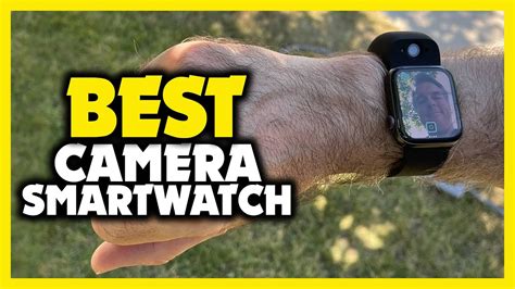 Smartwatch With Camera Top 5 Best Smartwatch With Camera 2023 Youtube