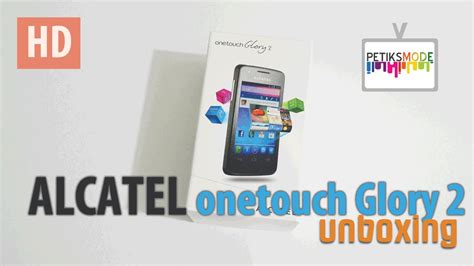 Unboxing Alcatel Onetouch Glory 2 4030E YouTube