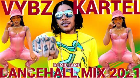 Vybz Kartel Mix 2021 Raw Vybz Kartel Dancehall Mix 2021 Romie Fame