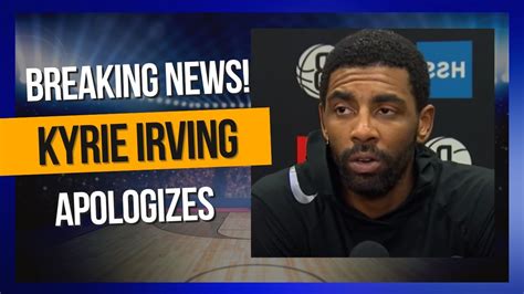 🛑 Breaking News After Suspesion Kyrie Irving Apologizes Nets Nba