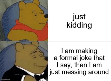 Tuxedo Winnie The Pooh Meme Imgflip