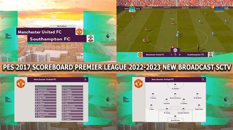 PES 2017 SCOREBOARD PREMIER LEAGUE 2022 2023 NEW BROADCAST SCTV YouTube