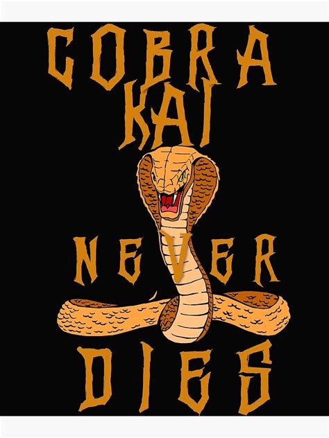 Cobra Kai Never Dies Poster By Myshadows Redbubble