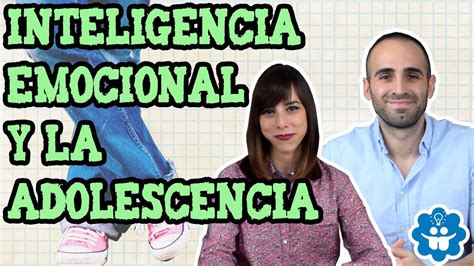 Inteligencia Emocional Y La Adolescencia 4 YouTube